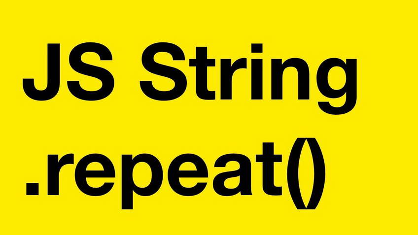 JavaScript строковый метод repeat() повторение строки n раз
